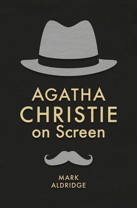 Aldridge |  Agatha Christie on Screen | Buch |  Sack Fachmedien