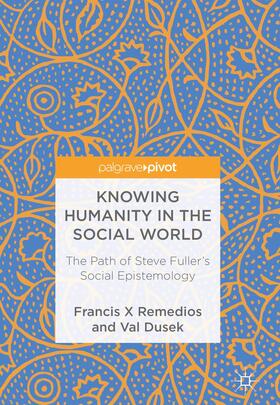 Remedios / Dusek |  Knowing Humanity in the Social World | Buch |  Sack Fachmedien