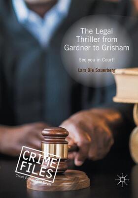 Sauerberg |  The Legal Thriller from Gardner to Grisham | Buch |  Sack Fachmedien