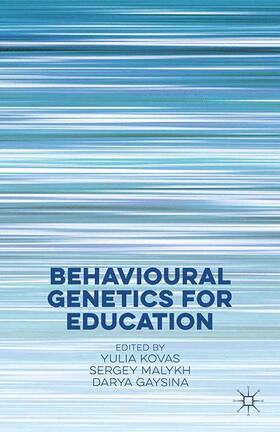 Kovas / Gaysina / Malykh |  Behavioural Genetics for Education | Buch |  Sack Fachmedien