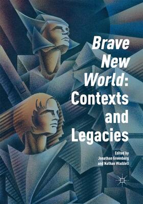 Waddell / Greenberg |  'Brave New World': Contexts and Legacies | Buch |  Sack Fachmedien