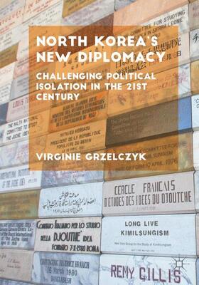 Grzelczyk |  North Korea¿s New Diplomacy | Buch |  Sack Fachmedien