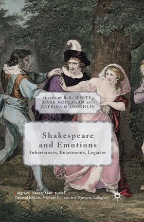 O'Loughlin / White / Loparo |  Shakespeare and Emotions | Buch |  Sack Fachmedien