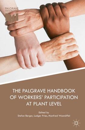 Berger / Wannöffel / Pries |  The Palgrave Handbook of Workers' Participation at Plant Level | Buch |  Sack Fachmedien