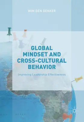 den Dekker |  Global Mindset and Cross-Cultural Behavior | Buch |  Sack Fachmedien