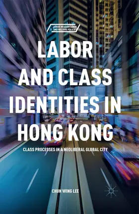 Lee |  Labor and Class Identities in Hong Kong | Buch |  Sack Fachmedien