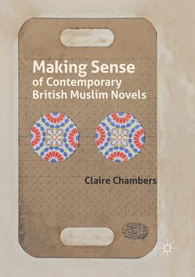 Chambers |  Making Sense of Contemporary British Muslim Novels | Buch |  Sack Fachmedien