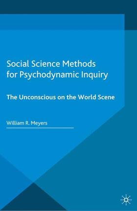 Meyers |  Social Science Methods for Psychodynamic Inquiry | Buch |  Sack Fachmedien