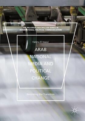 El-Issawi |  Arab National Media and Political Change | Buch |  Sack Fachmedien