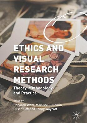 Warr / Waycott / Guillemin |  Ethics and Visual Research Methods | Buch |  Sack Fachmedien