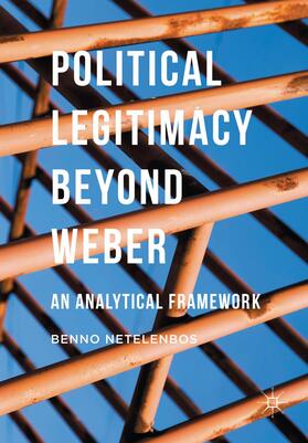 Netelenbos |  Political Legitimacy beyond Weber | Buch |  Sack Fachmedien
