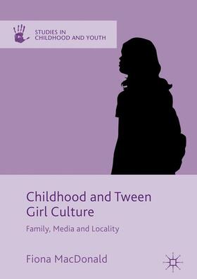 MacDonald |  Childhood and Tween Girl Culture | Buch |  Sack Fachmedien