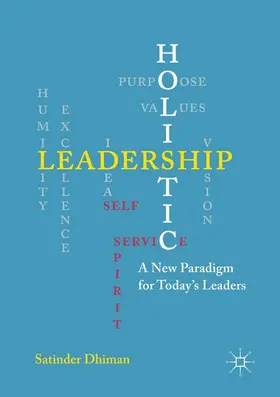 Dhiman |  Holistic Leadership | Buch |  Sack Fachmedien