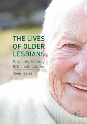 Traies |  The Lives of Older Lesbians | Buch |  Sack Fachmedien