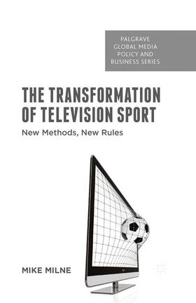 Milne |  The Transformation of Television Sport | Buch |  Sack Fachmedien