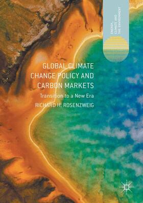 Rosenzweig |  Global Climate Change Policy and Carbon Markets | Buch |  Sack Fachmedien