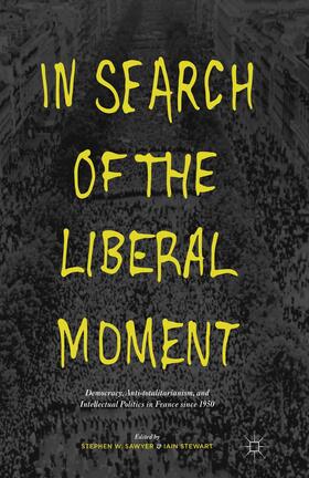 Sawyer / Loparo |  In Search of the Liberal Moment | Buch |  Sack Fachmedien