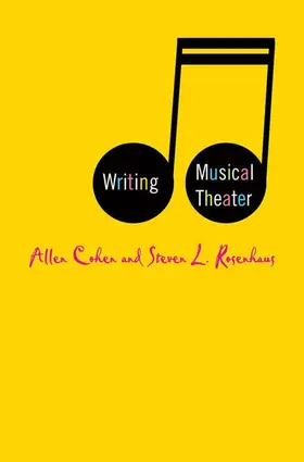 Rosenhaus / Cohen |  Writing Musical Theater | Buch |  Sack Fachmedien