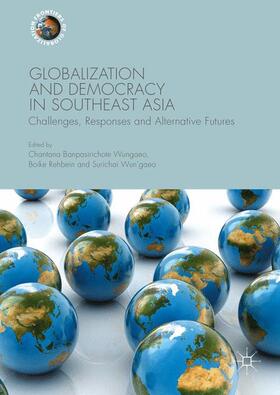 Banpasirichote Wungaeo / Wun'gaeo / Rehbein |  Globalization and Democracy in Southeast Asia | Buch |  Sack Fachmedien