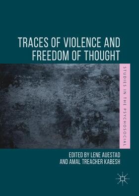 Treacher Kabesh / Auestad |  Traces of Violence and Freedom of Thought | Buch |  Sack Fachmedien
