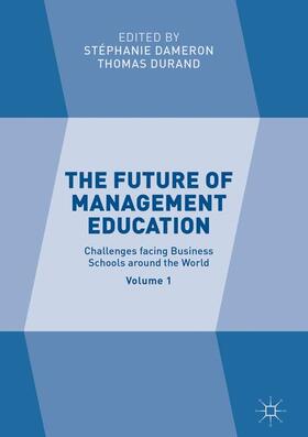 Durand / Dameron |  The Future of Management Education | Buch |  Sack Fachmedien