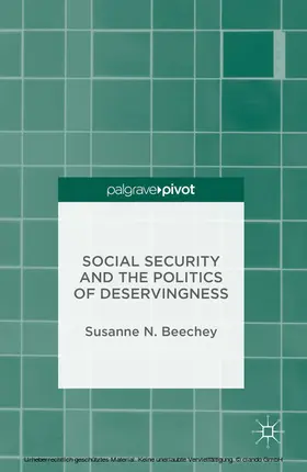 Beechey | Social Security and the Politics of Deservingness | E-Book | sack.de