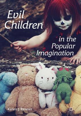 Renner |  Evil Children in the Popular Imagination | Buch |  Sack Fachmedien