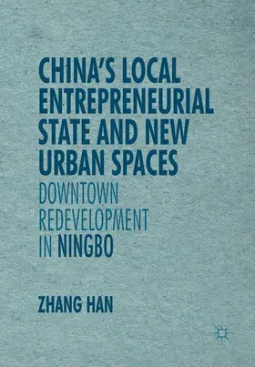 Zhang |  China¿s Local Entrepreneurial State and New Urban Spaces | Buch |  Sack Fachmedien