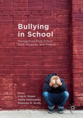 Rosen / Scott / DeOrnellas |  Bullying in School | Buch |  Sack Fachmedien