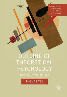 Teo |  Outline of Theoretical Psychology | Buch |  Sack Fachmedien