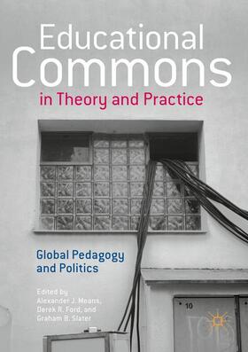 Means / Slater / Ford |  Educational Commons in Theory and Practice | Buch |  Sack Fachmedien