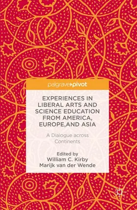 Kirby / van der Wende |  Experiences in Liberal Arts and Science Education from America, Europe, and Asia | Buch |  Sack Fachmedien