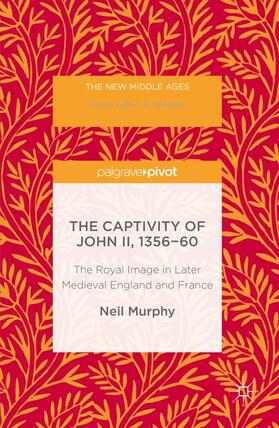 Murphy |  The Captivity of John II, 1356-60 | Buch |  Sack Fachmedien