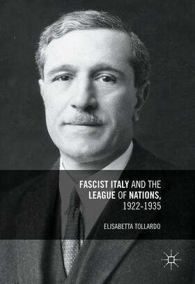 Tollardo |  Fascist Italy and the League of Nations, 1922-1935 | Buch |  Sack Fachmedien