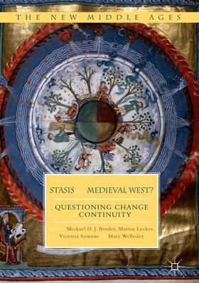 Bintley / Wellesley / Locker |  Stasis in the Medieval West? | Buch |  Sack Fachmedien