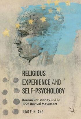Jang |  Religious Experience and Self-Psychology | Buch |  Sack Fachmedien