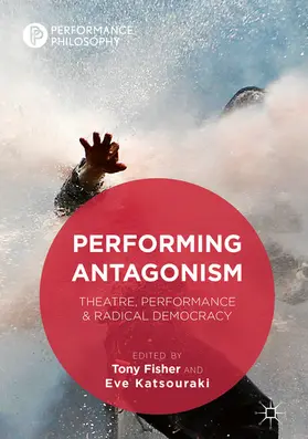Fisher / Katsouraki |  Performing Antagonism | eBook | Sack Fachmedien