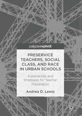 Lewis |  Preservice Teachers, Social Class, and Race in Urban Schools | Buch |  Sack Fachmedien