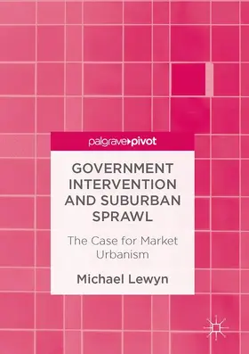 Lewyn |  Government Intervention and Suburban Sprawl | Buch |  Sack Fachmedien