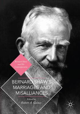 Gaines |  Bernard Shaw's Marriages and Misalliances | Buch |  Sack Fachmedien