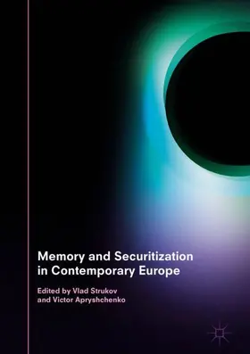 Apryshchenko / Strukov |  Memory and Securitization in Contemporary Europe | Buch |  Sack Fachmedien