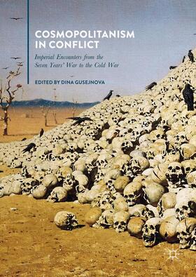 Gusejnova |  Cosmopolitanism in Conflict | Buch |  Sack Fachmedien