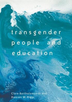 Riggs / Bartholomaeus |  Transgender People and Education | Buch |  Sack Fachmedien