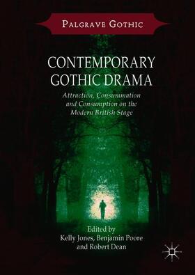 Jones / Dean / Poore |  Contemporary Gothic Drama | Buch |  Sack Fachmedien