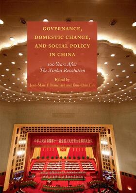 Lin / Blanchard |  Governance, Domestic Change, and Social Policy in China | Buch |  Sack Fachmedien