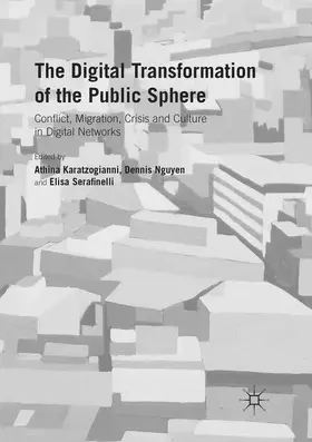 Karatzogianni / Serafinelli / Nguyen |  The Digital Transformation of the Public Sphere | Buch |  Sack Fachmedien