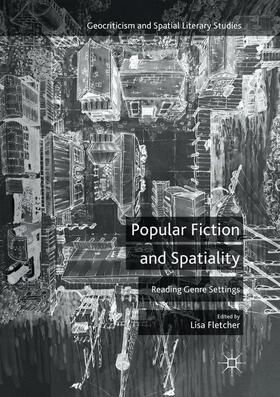 Fletcher |  Popular Fiction and Spatiality | Buch |  Sack Fachmedien