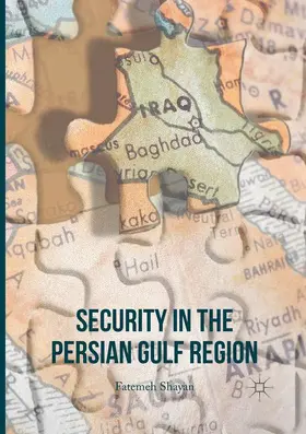 Shayan |  Security in the Persian Gulf Region | Buch |  Sack Fachmedien