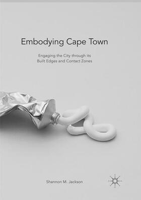 Jackson |  Embodying Cape Town | Buch |  Sack Fachmedien