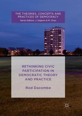 Dacombe |  Rethinking Civic Participation in Democratic Theory and Practice | Buch |  Sack Fachmedien